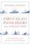 First Class Passengers on a Sinking Ship (Elite Politics and the Decline of Great Powers) by Richard Lachmann, 9781788734073