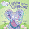 Mindfulness Moments for Kids: Listen Like an Elephant by Kira Willey, Anni Betts, 9781984894106