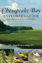 Chesapeake Bay Explorer's Guide (Natural History, Plants, and Wildlife) by Dr. David Malmquist, 9781493051335
