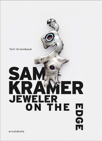 Sam Kramer (Jeweler on the Edge) by Toni Greenbaum, 9783897905641