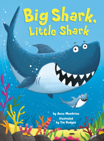 Big Shark, Little Shark - 9781984895141 by Anna Membrino, Tim Budgen, 9781984895141