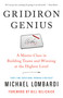 Gridiron Genius (A Master Class in Building Teams and Winning at the Highest Level) by Michael Lombardi, Bill Belichick, 9780525573821