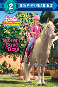 Sisters Save the Day! (Barbie) by Kristen L. Depken, 9781524772383