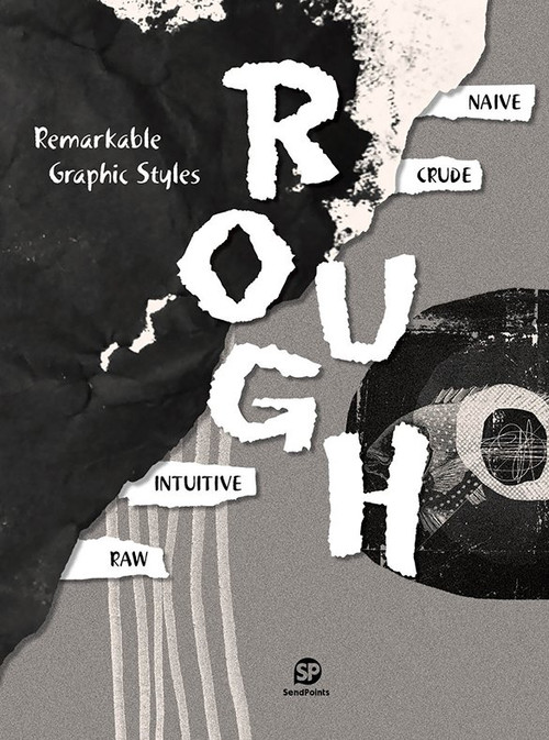 REMARKABLE GRAPHIC STYLES - ROUGH by SendPoints, 9789887849452