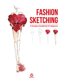 Fashion Sketching (A Complete Guidebook for Beginners) by SendPoints, 9789887895343
