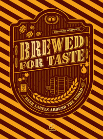 Brewed For Taste (Beer Labels Around the World) by Sendpoints Publishing Co Ltd, 9789887928362