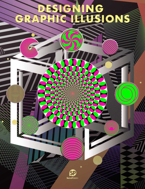 Designing Graphic Illusions by SendPoints, 9789887928355