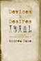 Devices and Desires (A History of Contraceptives in America) by Andrea Tone, 9780809038169