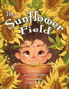 The Sunflower Field - 9781400326259 by Kaitlyn Corsiglia, 9781400326259