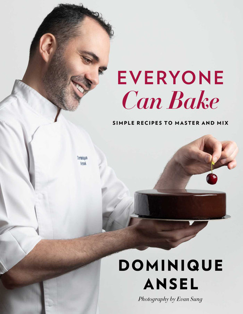 Everyone Can Bake (Simple Recipes to Master and Mix) - 9781501194719 by Dominique Ansel, 9781501194719
