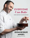 Everyone Can Bake (Simple Recipes to Master and Mix) - 9781501194719 by Dominique Ansel, 9781501194719
