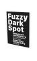Fuzzy Dark Spot (Video art from Hamburg in connection with the Falckenberg Collection) by Friedrich Heubach, Dirk Luckow, Thomas Macho, Wolfgang Oelze, 9783864422874