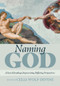 Naming God (Selected Readings Representing Differing Perspectives) - 9780824550394 by Celia Wolf-Devine, 9780824550394