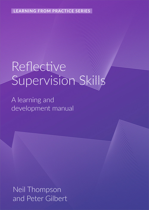 Reflective Supervision (A learning and development manual (2nd edition)) by Peter Gilbert, 9781912755462