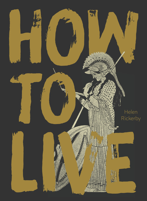 How to Live - 9781869409050 by Helen Rickerby, 9781869409050