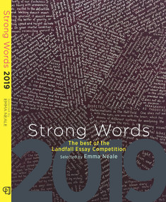 Strong Words (The Best of the Landfall Essay Competition) by Emma Neale, 9781988531779