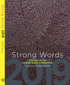 Strong Words (The Best of the Landfall Essay Competition) by Emma Neale, 9781988531779