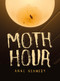 Moth Hour by Anne Kennedy, 9781869408947