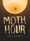 Moth Hour by Anne Kennedy, 9781869408947