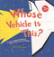 Whose Vehicle Is This? (A Look at Vehicles Workers Drive - Fast, Loud, and Bright) by Sharon Katz Cooper, Amy Muehlenhardt, 9781404819795