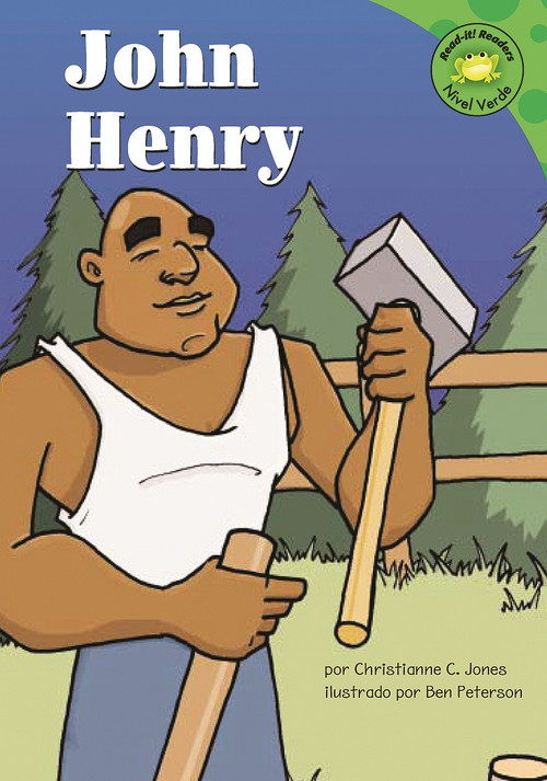 John Henry (Spanish Edition) by Ben Peterson, Sol Robledo, Christianne C. Jones, 9781404821743