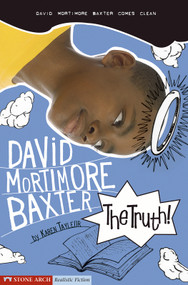 The Truth! (David Mortimore Baxter Comes Clean) - 9781598892109 by Karen Tayleur, Brann Garvey, 9781598892109