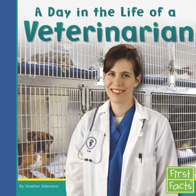 A Day in the Life of a Veterinarian - 9780736846769 by Heather Adamson, 9780736846769