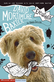 Excuses! (Survive and Succeed with David Mortimore Baxter) by Karen Tayleur, Brann Garvey, 9781598892055