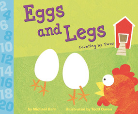 Eggs and Legs (Counting by Twos) by Michael Dahl, Todd Ouren, 9781404811140