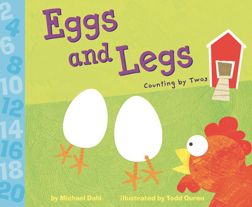 Eggs and Legs (Counting by Twos) by Michael Dahl, Todd Ouren, 9781404811140