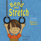 Bend and Stretch (Learning About Your Bones and Muscles) by Pamela Hill Nettleton, Becky Shipe, 9781404805071