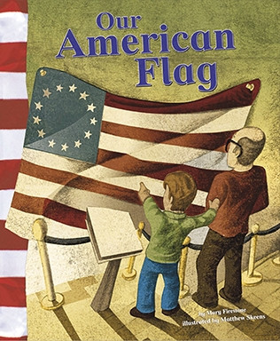 Our American Flag by Mary Firestone, Matthew Skeens, 9781404822184