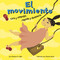 El movimiento (Tira y empuja, rápido y despacio) (Spanish Edition) by Sheree Boyd, Sol Robledo, Darlene R. Stille, 9781404832220
