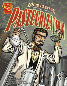 Louis Pasteur and Pasteurization by Jennifer Fandel, Keith Wilson, Charles Barnett III, Charles Barnett III, Rodney Ramos, 9780736878968