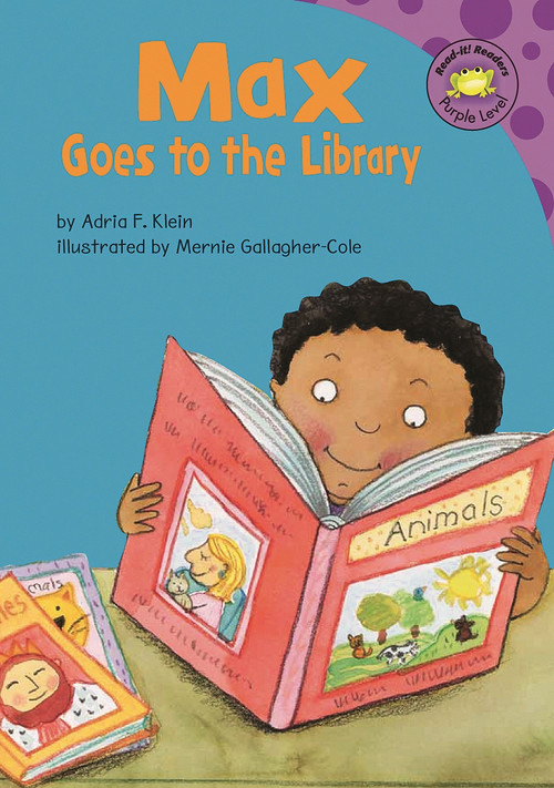 Max Goes to the Library - 9781404830622 by Mernie Gallagher-Cole, Adria  Fay Klein, 9781404830622