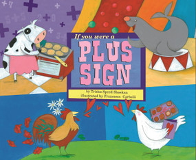 If You Were a Plus Sign by Trisha Speed Shaskan, Francesca Carabelli, 9781404847859