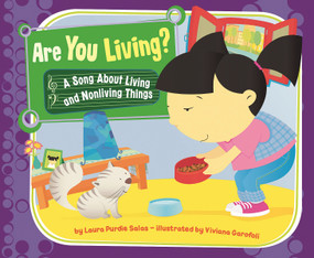 Are You Living? (A Song About Living and Nonliving Things) by Laura Purdie Salas, Viviana Garofoli, 9781404853027