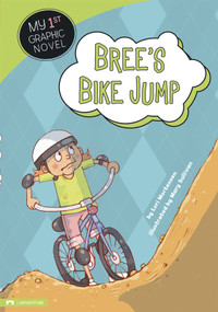 Bree's Bike Jump by Lori Mortensen, Mary Sullivan, 9781434216205