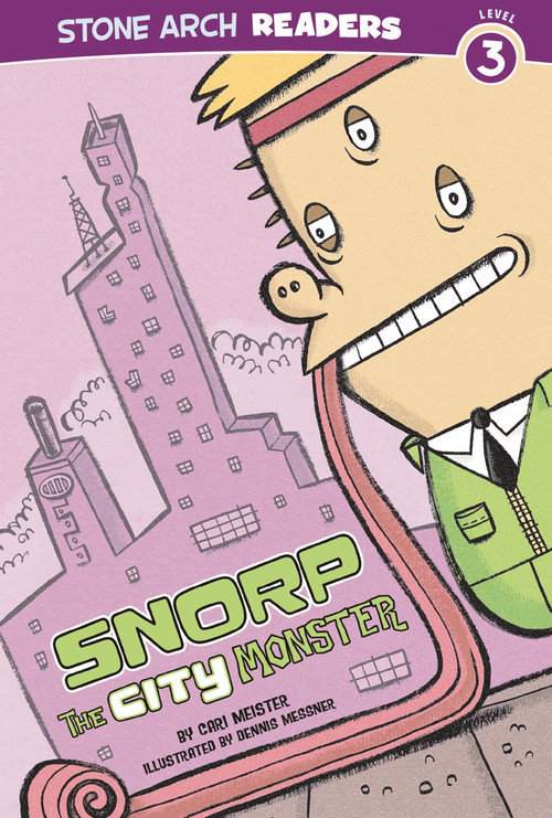 Snorp the City Monster by Cari Meister, Dennis Messner, 9781434216328