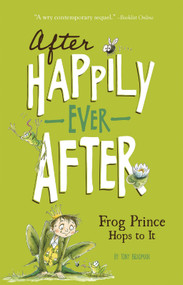The Frog Prince Hops to It by Tony Bradman, Sarah Warburton, 9781434213037