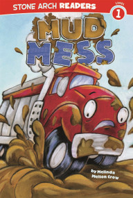 Mud Mess by Veronica Rooney, Melinda Melton Crow, 9781434217530
