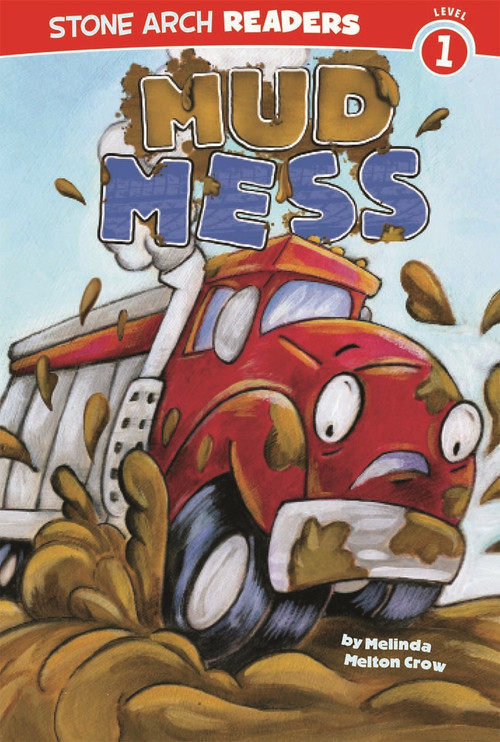 Mud Mess by Veronica Rooney, Melinda Melton Crow, 9781434217530
