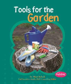 Tools for the Garden by Mari Schuh, 9781429639835