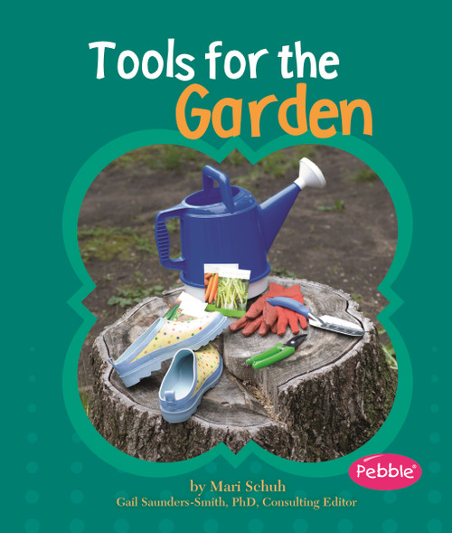Tools for the Garden by Mari Schuh, 9781429639835