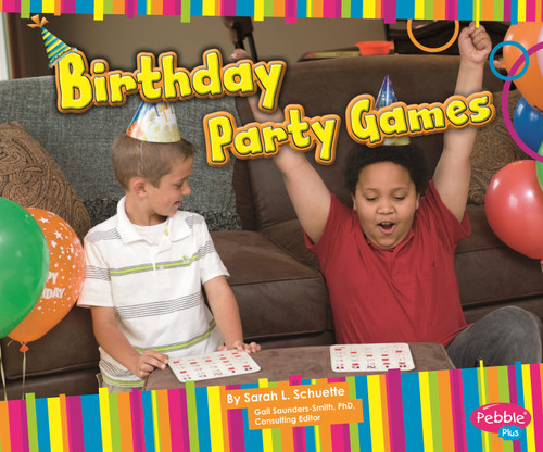 Birthday Party Games by Sarah L. Schuette, 9781429640008
