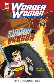 Wonder Woman: Sword of the Dragon by Laurie S. Sutton, Dan Schoening, 9781434219794