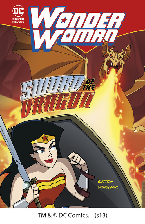 Wonder Woman: Sword of the Dragon by Laurie S. Sutton, Dan Schoening, 9781434219794
