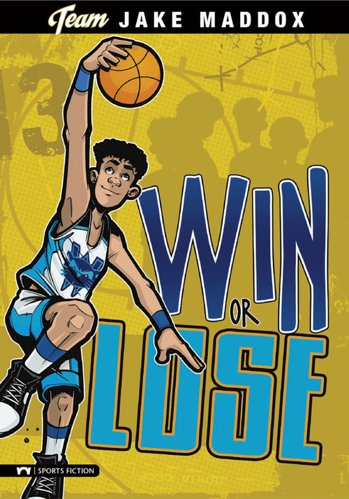 Jake Maddox: Win or Lose - 9781434222817 by Jake Maddox, Sean Tiffany, 9781434222817