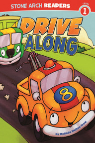 Drive Along - 9781434222961 by Patrick Girouard, Melinda Melton Crow, 9781434222961
