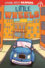 Little Wheels - 9781434222978 by Patrick Girouard, Melinda Melton Crow, 9781434222978